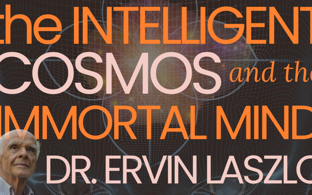 Dr. Ervin Laszlo on Humanity’s Potential