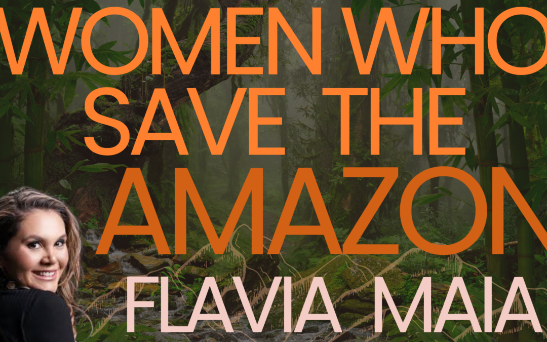 Women Who Are Protecting Amazon Rainforests