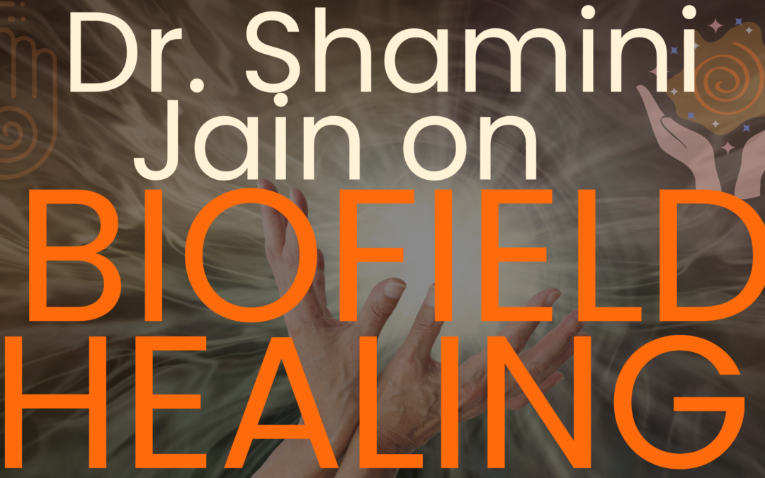Wired to Heal with Dr. Shamini Jain