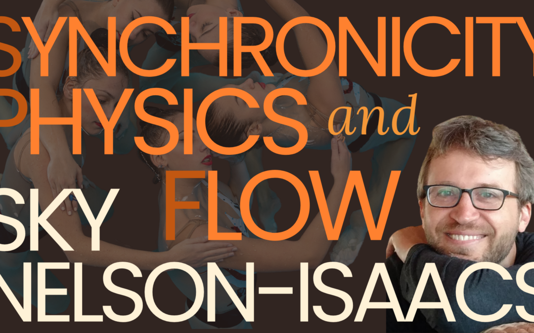 Synchronicity & Flow with Sky Nelson-Isaacs